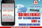 Belediyeye borcunuzu kısa mesajla öğrenebilirsiniz