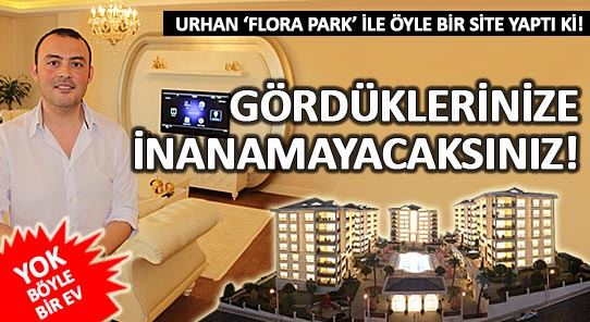 urhan denizli ye flora park residences ile oyle bir site yapti ki denizlihaber com denizli haber denizli nin en cok okunan gazetesi