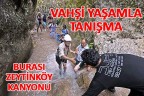 Zeytinköy Kanyonu’nda bir gün…