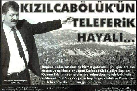 Erkli’nin teleferik hayalini Zolan gerçekleştiriyor