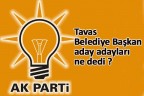 AK Parti aday adayları ne dedi?