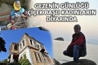 Gezenin Günlüğü Çiçek başlı kadınların diyarında