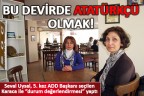 Bu devirde Atatürkçü olmak!