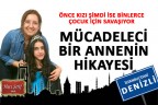 Mücadeleci bir annenin hikayesi