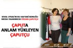 ÇAPUTA ANLAM YÜKLEYEN ÇAPUTÇU