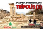 ZAMANA DİRENEN KENT TRİPOLİS (1)