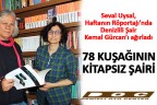 78 KUŞAĞININ KİTAPSIZ ŞAİRİ