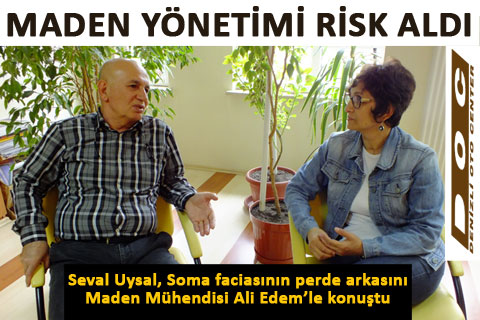 MADEN YÖNETİMİ YANGINI BİLİYORDU RİSK ALDI
