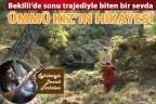 Ümmü Kız’ın hikayesi