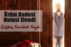ÜZÜM DEDESİ HULUSİ EFENDİ