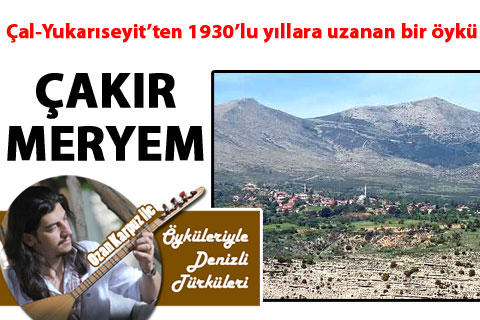 denizli-cal-yukariseyit-cakir-meryem-oykuleri-ile-turkuler-ozan-karpuz-h