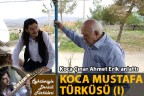 KOCA MUSTAFA TÜRKÜSÜ (I)