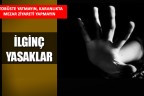 Bu kentte bunlar yasak