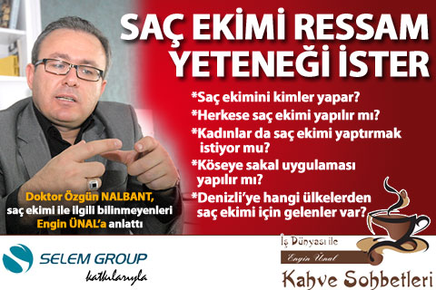 denizli-is-dunyasi-ile-kahve-sohbetleri-dr-ozgur-nalbant-sac-ekimi-engin-unal-h