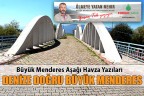 DENİZE DOĞRU BÜYÜK MENDERES