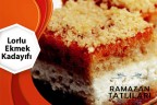 Lorlu Ekmek Kadayıfı Tarifi
