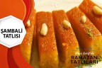ŞAMBALİ TATLISI TARİFİ
