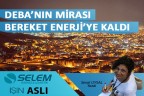 DEBA’nın mirası Bereket Enerji’ye kaldı