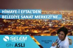 HİMAYE-İ EFTAL’DEN BELEDİYE SANAT MERKEZİ’NE