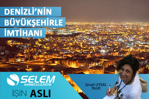 Denizli’nin Büyükşehirle İmtihanı