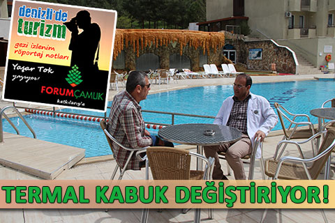 TERMAL KABUK DEĞİŞTİRİYOR!