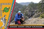Karagöl kararıp, Gökçay kurumadan…