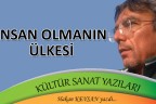 İNSAN OLMANIN ÜLKESİ
