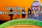 Fotoğraf neyi değiştirir?