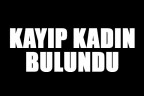 Tavas’ta kayboldu, Çameli’de bulundu