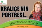 KRALİÇE’NİN PORTRESİ…