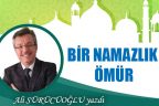 BİR NAMAZLIK ÖMÜR