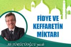 FİDYE VE KEFFARETİN MİKTARI
