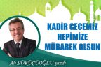 KADİR GECEMİZ HEPİMİZE MÜBAREK OLSUN