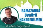 RAMAZANDA ÖVGÜYÜ HAKEDEBİLMEK