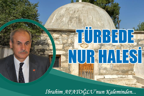 denizli-ibrahim-afatoglu-turbelerde-nur-halesi-h