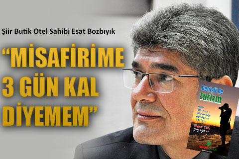 “MİSAFİRİME 3 GÜN KAL DİYEMEM”