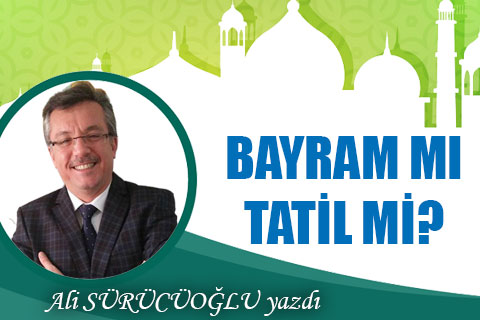 denizli-ali-surucuoglu-bayram-mi-tatil-mi-h