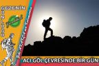 ACI GÖL ÇEVRESİNDE BİR GÜN