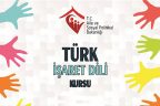 Bu kurumda herkes işaret dilini öğrenecek
