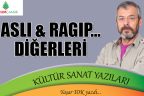 Aslı & Ragıp… Diğerleri