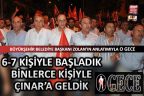 Zolan: Yürüyüşe 6-7 kişi başladık, binlerle Çınar’a geldik