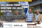 300 liralık tedavinin 240 lirası devletten