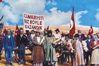 CUMHURİYET YENİDEN DOĞUŞUN ADIDIR