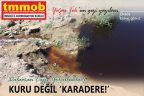 KURU DEĞİL “KARADERE!”