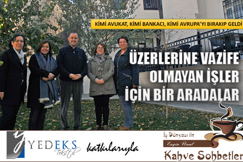 Üzerlerine vazife olmayan işler için bir aradalar