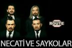 Necati ve Saykolar Yılbaşı’nda Route’ta