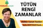 TÜTÜN RENGİ ZAMANLAR