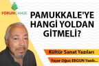PAMUKKALE’YE HANGİ YOLDAN GİTMELİ?