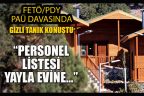 Gizli tanık iddia etti, sanıklar çürütmeye çalıştı
