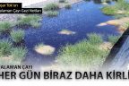 Her gün biraz daha kirli